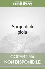 Non Perdere Sorgenti di gioia