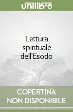 Lettura spirituale dell‘Esodo Quantità Limitata