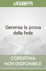 Offerta Lampo Geremia la prova della fede