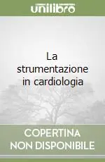 La strumentazione in cardiologia Più Venduto