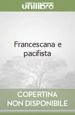 Francescana e pacifista Spedizione Espresso
