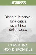 Economico Diana e Minerva. Una critica scientifica della caccia
