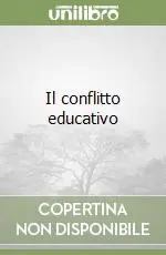 Il conflitto educativo Prezzo Scontato