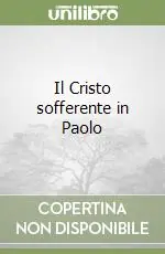 Il Cristo sofferente in Paolo Popolare
