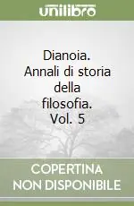 Dianoia. Annali di storia della filosofia. Vol. 5 Offerta Speciale