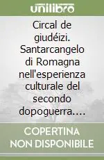 Circal de giudéizi. Santarcangelo di Romagna nell‘esperienza culturale del secondo dopoguerra. Arti figurative (E‘) Promozione