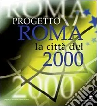 Ultima Occasione Progetto Roma. La città del 2000. Ediz. spagnola