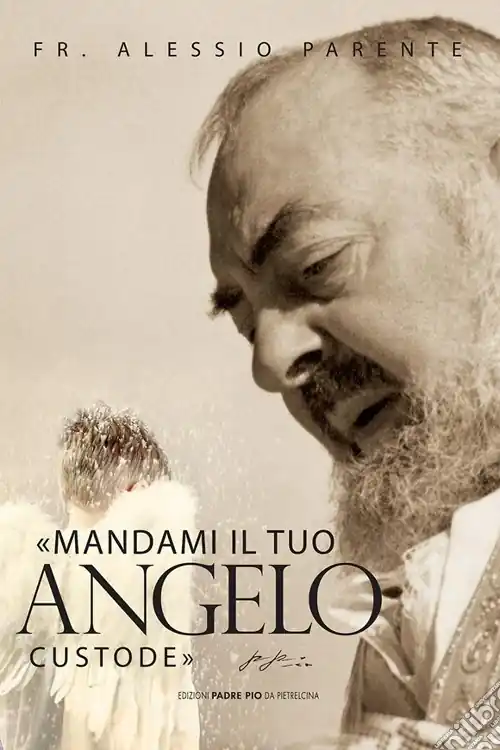 Offerta Limitata Mandami il tuo angelo custode, padre Pio