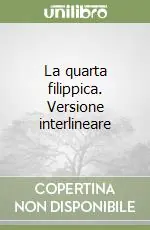 A Buon Prezzo La quarta filippica. Versione interlineare