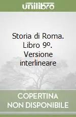 Storia di Roma. Libro 9º. Versione interlineare Affare