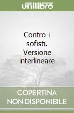 Contro i sofisti. Versione interlineare Sconto