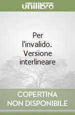 Ordina Subito Per l‘invalido. Versione interlineare