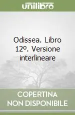 Odissea. Libro 12º. Versione interlineare Must-Have