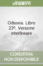 Must-Have Odissea. Libro 23º. Versione interlineare