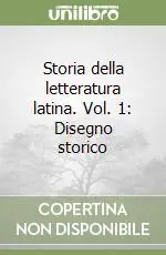Super Prezzo Storia della letteratura latina. Vol. 1 Disegno storico
