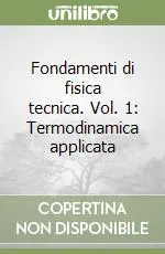 Affare Fondamenti di fisica tecnica. Vol. 1 Termodinamica applicata