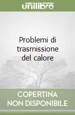 Problemi di trasmissione del calore Vendita Finale