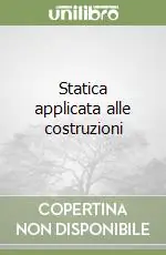 Miglior Prezzo Statica applicata alle costruzioni