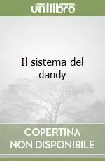 Nuovo Arrivo Il sistema del dandy