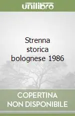 Strenna storica bolognese 1986 Saldi