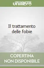 Di Tendenza Il trattamento delle fobie