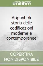 Appunti di storia delle codificazioni moderne e contemporanee Esclusivo