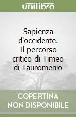 Compra Adesso Sapienza d‘occidente. Il percorso critico di Timeo di Tauromenio