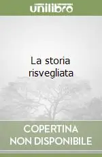 Novità La storia risvegliata