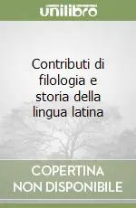 Promo Stagionale Contributi di filologia e storia della lingua latina