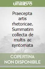 Prezzo Di Fabbrica Praecepta artis rhetoricae. Summatim collecta de multis ac syntomata