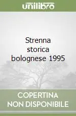 Strenna storica bolognese 1995 Offerta Del Giorno