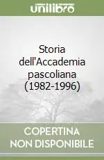 Affare Storia dell‘Accademia pascoliana (1982-1996)
