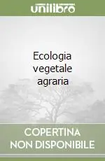Ecologia vegetale agraria Consegna Rapida