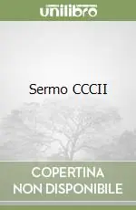 Sermo CCCII Must-Have
