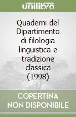 Quantità Limitata Quaderni del Dipartimento di filologia linguistica e tradizione classica (1998)
