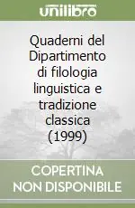 Esclusivo Quaderni del Dipartimento di filologia linguistica e tradizione classica (1999)