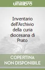 Inventario dell‘Archivio della curia diocesana di Prato Vendita Finale