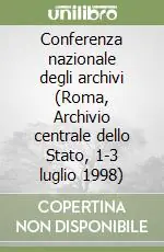 Economico Conferenza nazionale degli archivi (Roma, Archivio centrale dello Stato, 1-3 luglio 1998)