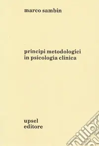 Principi metodologici in psicologia clinica Prezzo Di Fabbrica