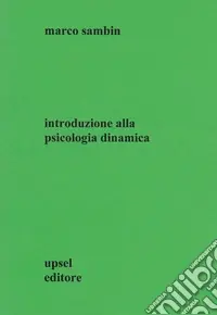 Nuova Collezione Introduzione alla psicologia dinamica