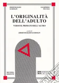 Compra Online L‘originalità dell‘adulto. Verso il primato dell‘altro