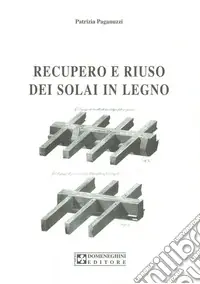 Recupero e riuso dei solai in legno Solo Oggi