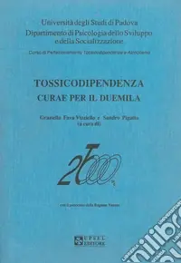 Tossicodipendenza. Curae per il Duemila Soddisfatti O Rimborsati