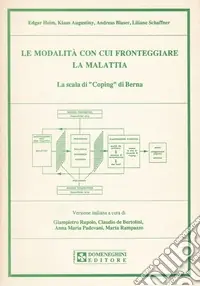 Le modalità con cui fronteggiare la malattia. La scala di «Coping» di Berna Compra Oggi Stesso
