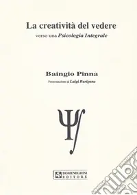 Occasione La creatività del vedere. Verso una psicologia integrale
