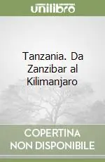 Prezzo Di Fabbrica Tanzania. Da Zanzibar al Kilimanjaro