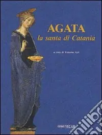 Consegna Rapida Agata. La santa di Catania