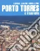 Scelto Dai Clienti Porto Torres e il suo volto
