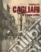 Cagliari e il suo volto. Vol. 1 Promozione Esclusiva