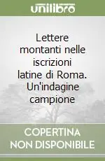 Più Venduto Lettere montanti nelle iscrizioni latine di Roma. Un‘indagine campione